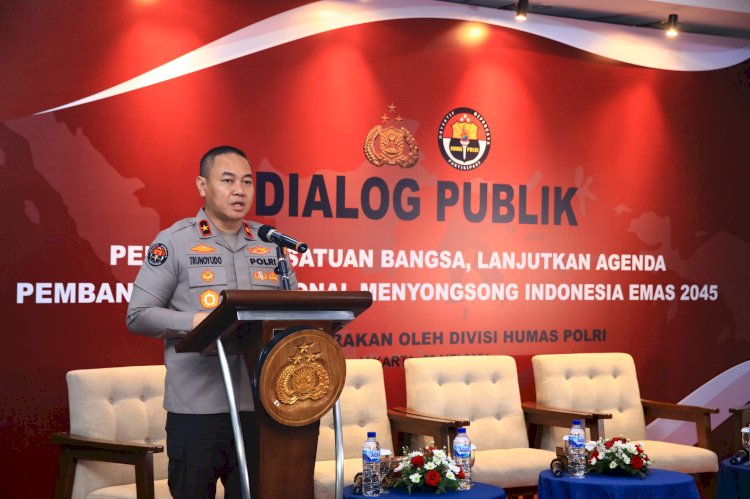 *Dialog Publik Divhumas Polri: Perkuat Kesatuan Bangsa Dukung Keberlanjutan Pembangunan Nasional